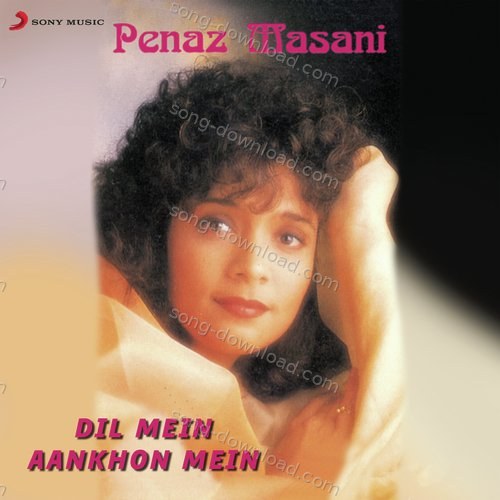 Dil Mein, Aankhon Mein Penaz Masani MP3 Download